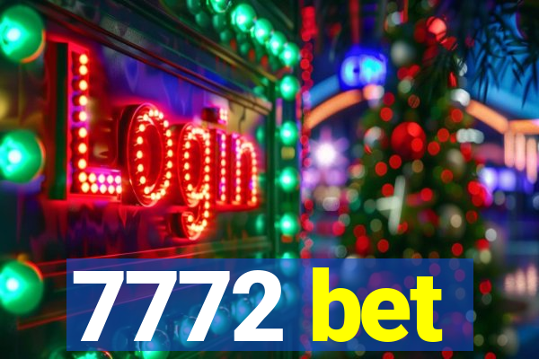 7772 bet